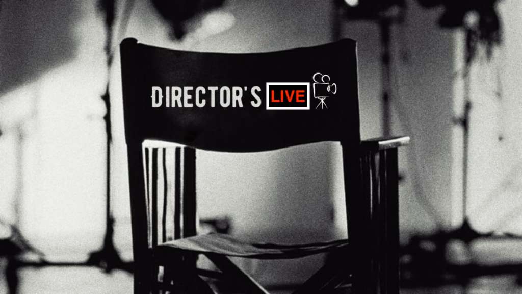 Director’s LIVE | Il nuovo podcast per cinefili